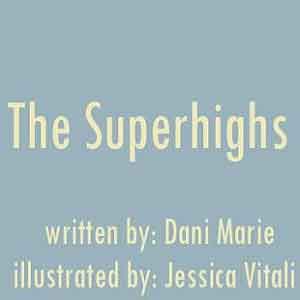 The SuperHighs