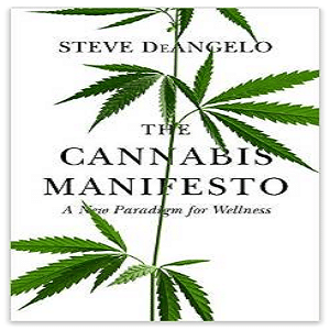 cannabis manifesto steve deangelo