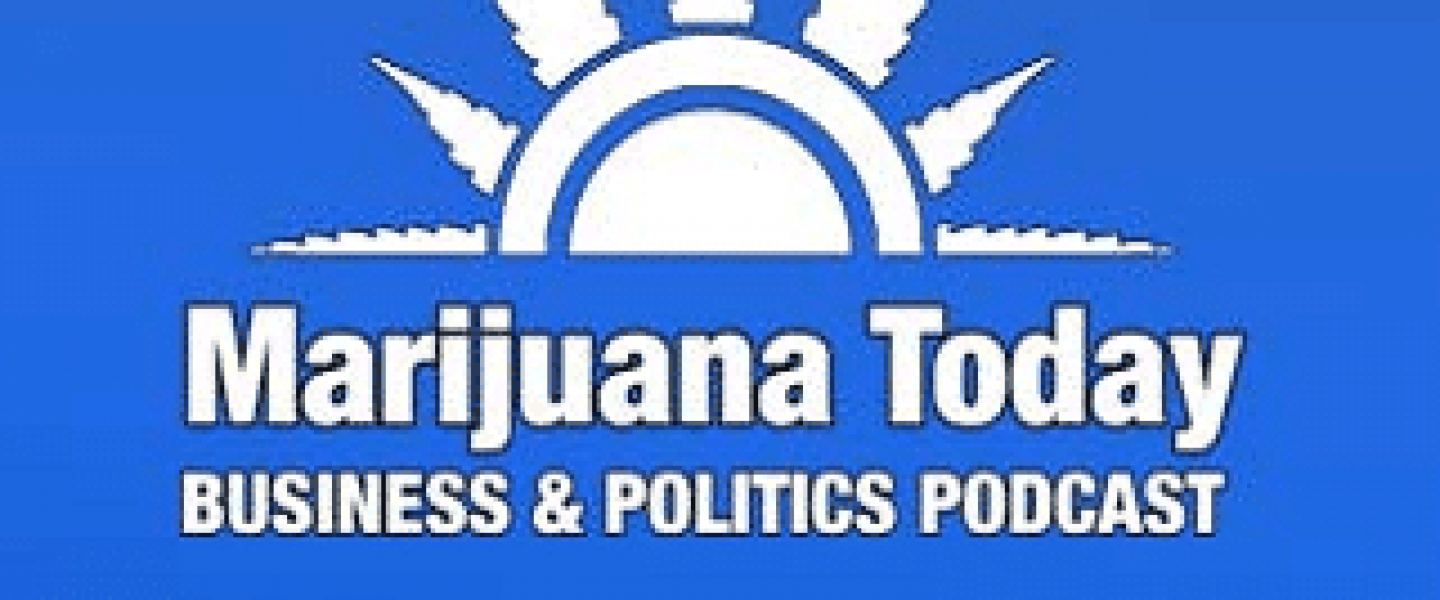 marijuana today podcast