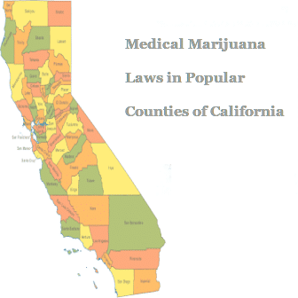 Medical Marijuana Laws in Popular Counties of California