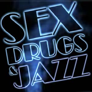 sex drugs and jazz
