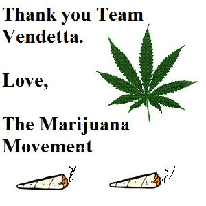 team vendetta operation cannabis 4/20